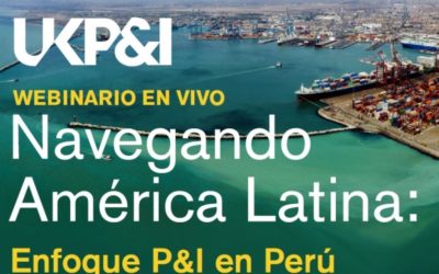 UK P&I Club centrará su análisis en la industria marítima de Perú en su próximo webinar